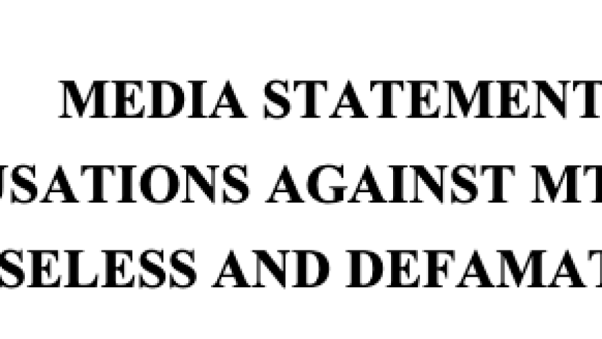 MEDIA STATEMENT ACCUSATIONS AGAINST MTSL ARE BASELESS AND DEFAMATORY