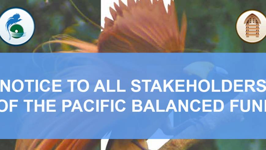NOTICE TO ALL STAKEHOLDERS OF THE PACIFIC BALANCED FUND