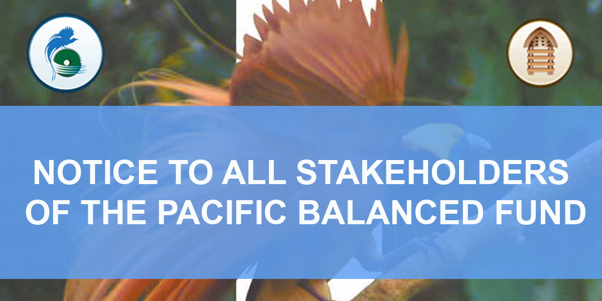 NOTICE TO ALL STAKEHOLDERS OF THE PACIFIC BALANCED FUND